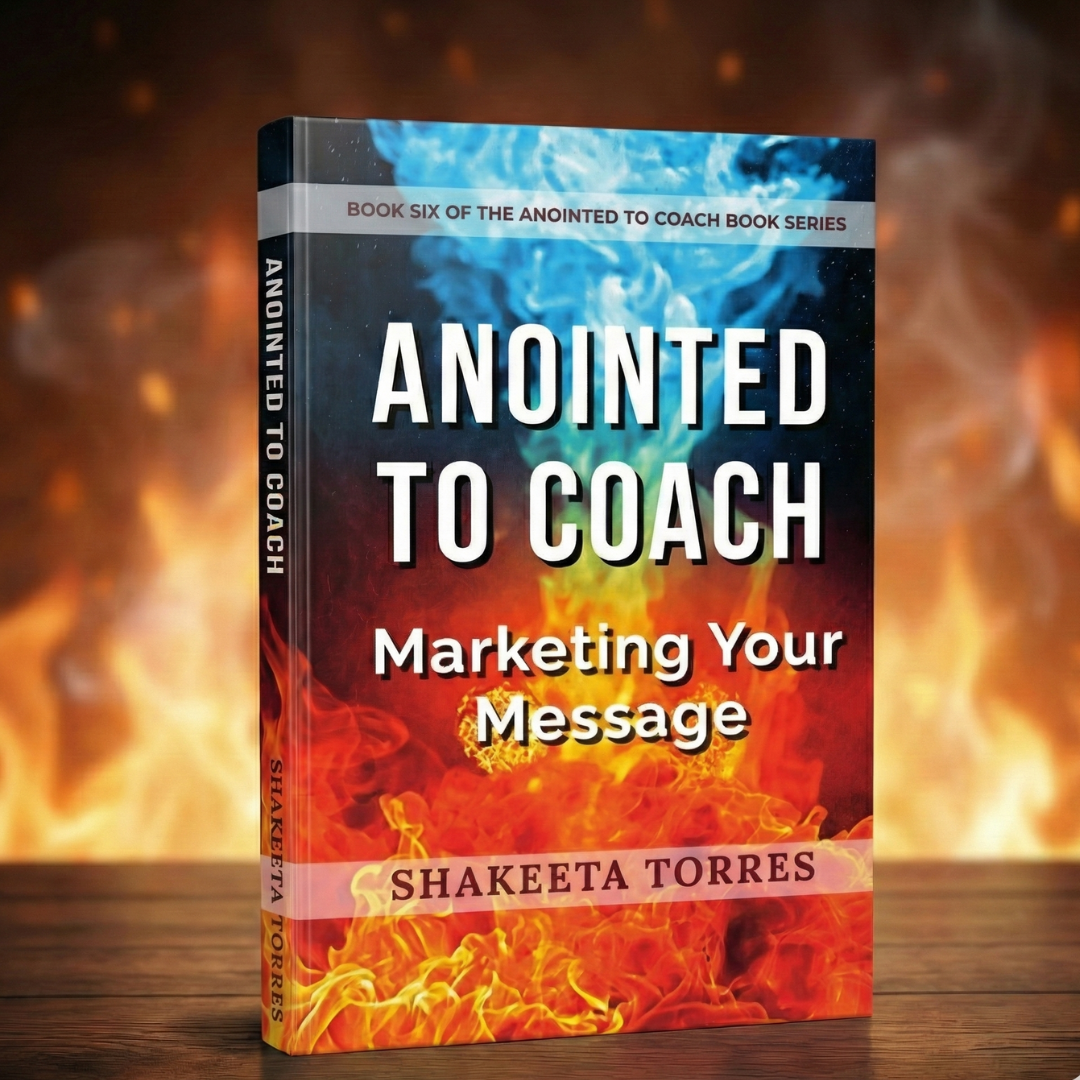 Anointed to Coach: Marketing Your Message (Workbook)