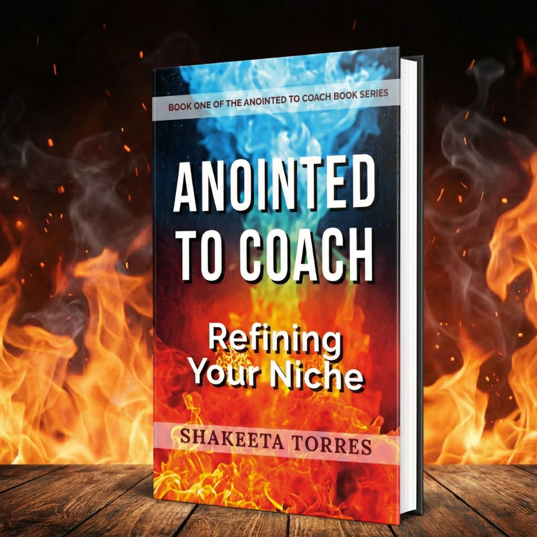 Anointed to Coach: Refining Your Niche (Workbook)