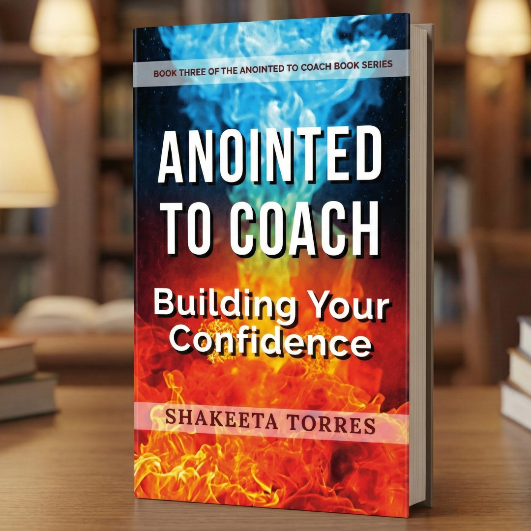Anointed to Coach: Building Your Confidence (Workbook)