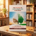 The Power of Holy Spirit-Led Coaching: A Guide for Christian Life Coaches (Paperback)