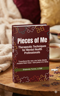 Pieces of Me: Therapeutic Techniques for Mental Health Professionals