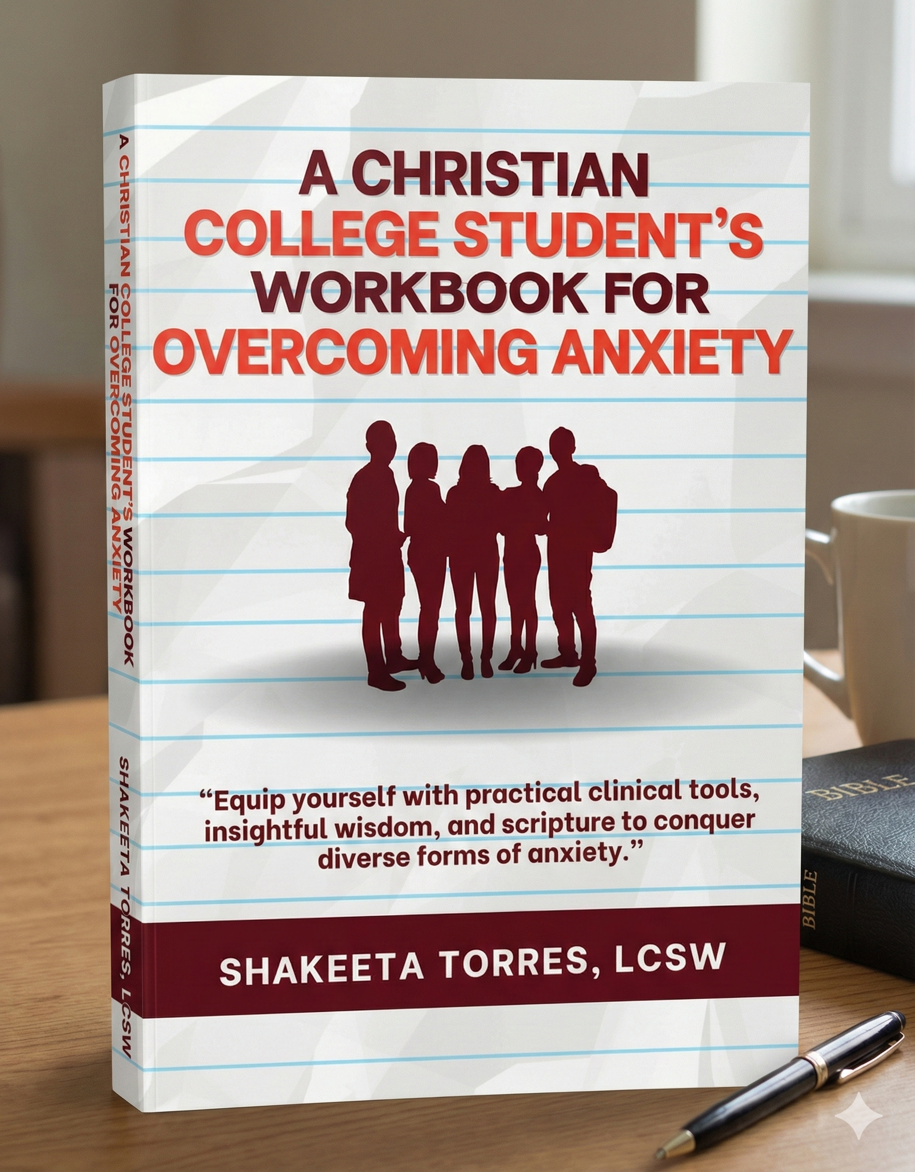 A Christian College Student‘s Workbook for Overcoming Anxiety